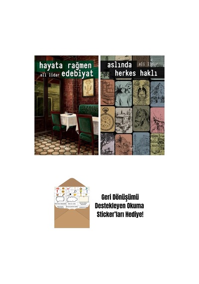 Hayata Rağmen Edebiyat + Aslında Herkes Haklı
