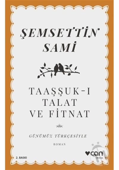 Taaşşuk I Talat Ve Fitnat (Günümüz Türkçesiyle)-Şemsettin Sami