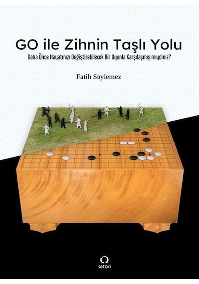 Go ile Zihnin Taşlı Yolu - Fatih Söylemez - Satori