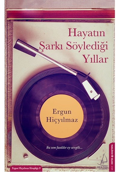 Hayatın  Şarkı Söylediği Yıllar