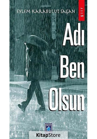 Adı Ben Olsun - Karabulut Saçan - Göl Kitap