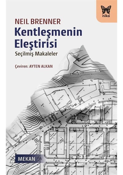 Kentleşmenin Eleştirisi / Neil Brenner