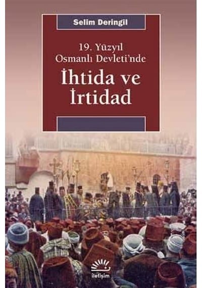 19.Yüzyıl Osmanlı Devleti'Nde Ihtida Ve Irtibad