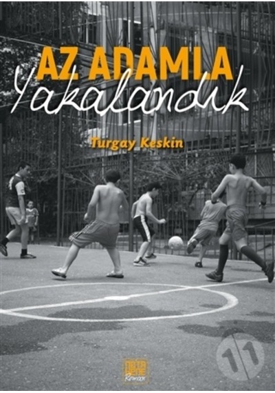Az Adamla  Yakalandık