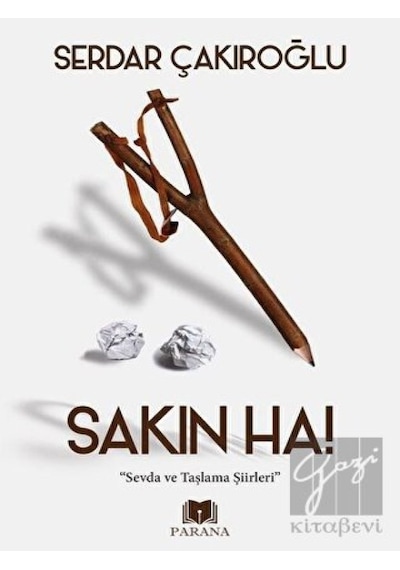 Sakın Ha! - Serdar Çakıroğlu - Parana