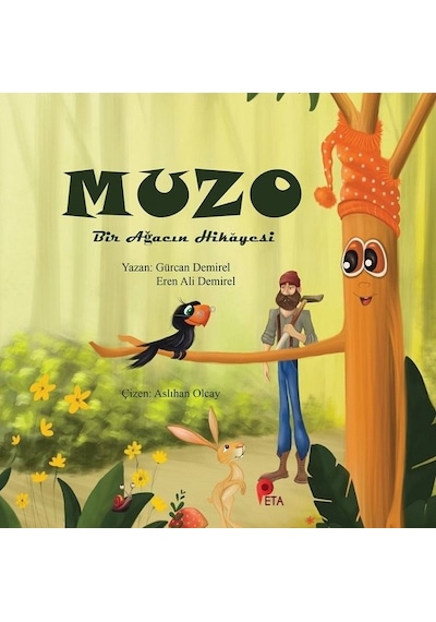 Muzo - Bir Ağacın Hikayesi - Eren Ali Demirel -  Gürcan Demirel - Peta