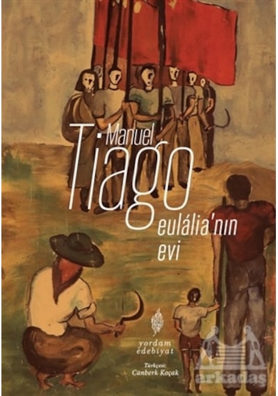 Eulalia'nın Evi - Manuel Tiago - Yordam Edebiyat