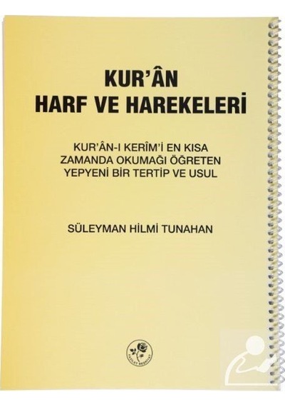 Kur'an ve Harf ve Hareketleri-Küçük - Süleyman Hilmi Tunahan - Fazilet Neşriyat