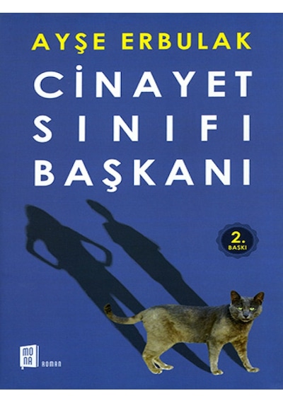 Cinayet Sınıfı Başkanı - Ayşe Erbulak - Mona