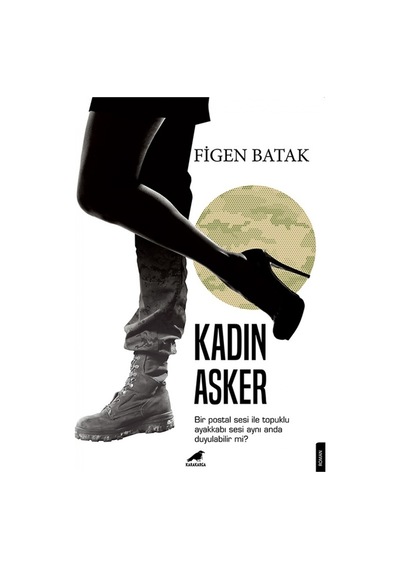 Kadın Asker - Figen Batak - Karakarga