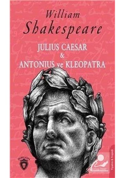 Julius Caesar and Antonius ve Kleopatra - William Shakespeare - Dorlion Yayınevi