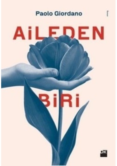 Aileden Biri - Paolo Giordano - Doğan Kitap