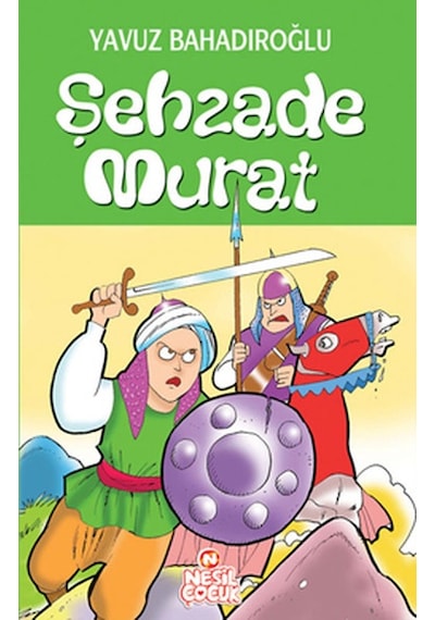 Şehzade Murat - Yavuz Bahadıroğlu - Çocuklar için Tarih