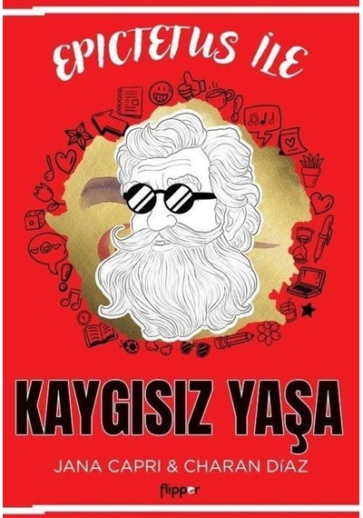 Epictetus İle Kaygısız Yaşa - Charan Diaz - Flipper Yayıncılık