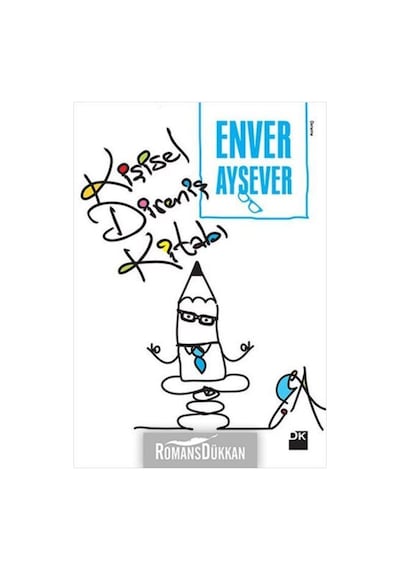 Kişisel Direniş Kitabı - Enver Aysever - Doğan Kitap