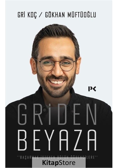 Griden Beyaza - Gri Koç - Gökhan Müftüoğlu