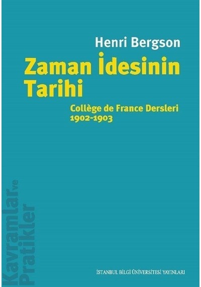 Zaman İdesinin Tarihi / Henri Bergson