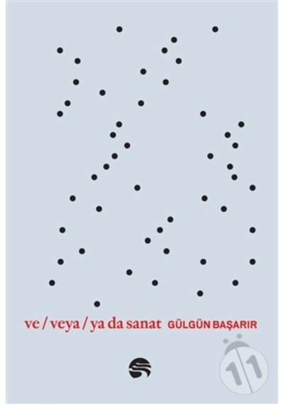 Ve / Veya / Ya Da Sanat