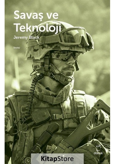 Savaş ve Teknoloji - Jeremy Black - Doruk Yayınları