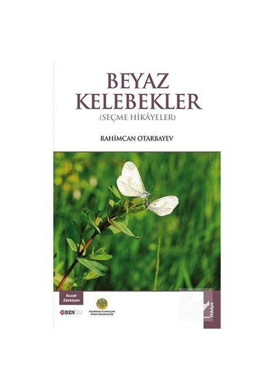 Beyaz Kelebekler / Rahimcan Otarbayev