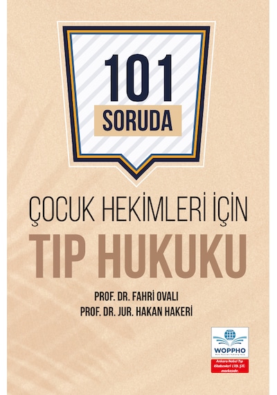 Çocuk Hekimleri İçin Tıp Hukuku 101 Soruda