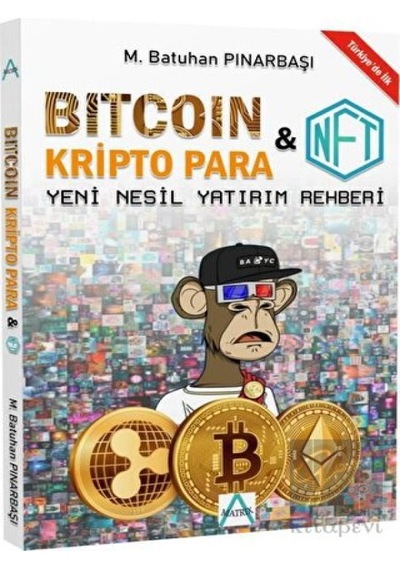 Bitcoin: Kripto Para ve NFT Rehberi - M. Batuhan Pınarbaşı - Matrix