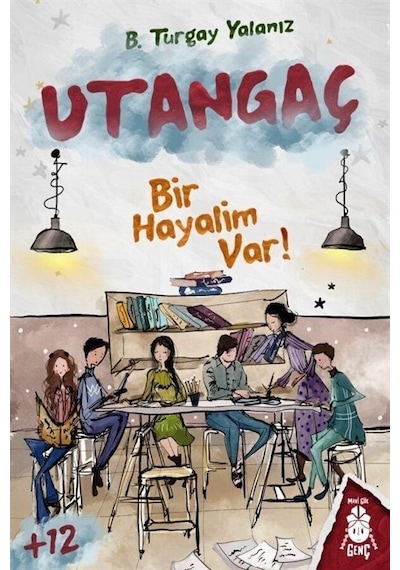Utangaç : Bir Hayalim Var / Turgay Yalanız