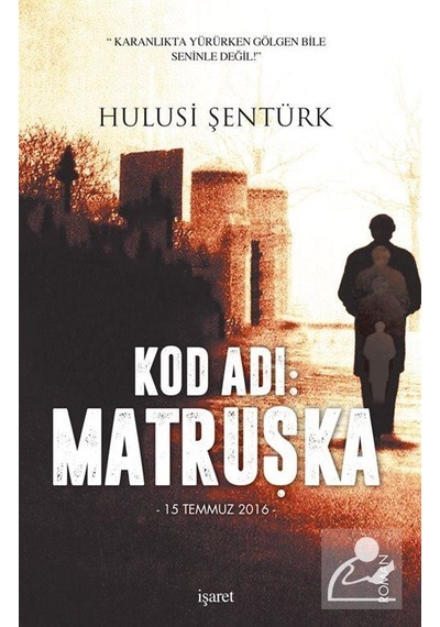 Kod Adı: Matruşka - Hulusi Şentürk - İşaret Yayınları