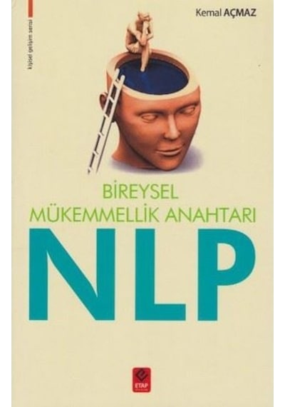 Bireysel Mükemmellik Anahtarı Nlp - Kemal Açmaz