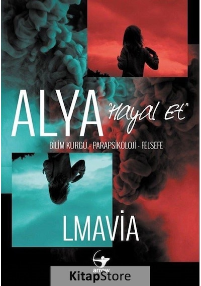 Alya: Hayal Et - Lmavia - Arrow Kitap