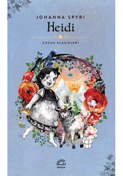 Heidi - Çocuk Klasikleri - Johanna Spyri - İletişim Yayınları