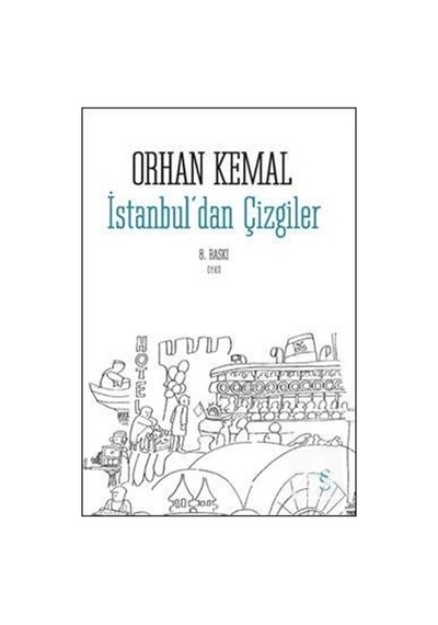 İstanbul'Dan Çizgiler - Orhan Kemal