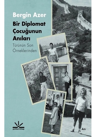 Bir Diplomat Çocuğunun Anıları