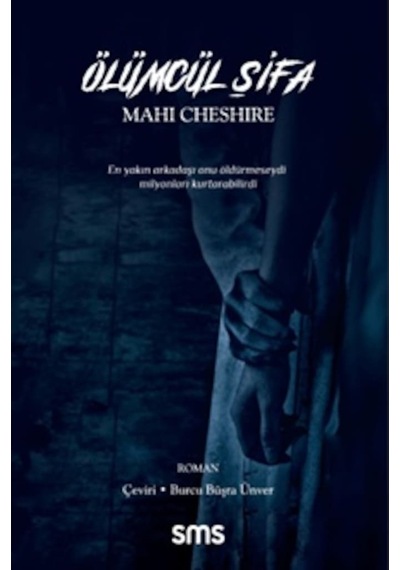 Ölümcül Şifa - Mahi Cheshire - SMS