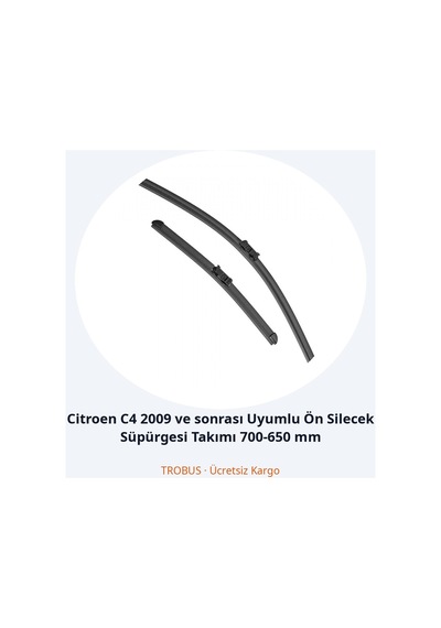 Trobus Citroen C4 2009 Ve Sonrası Uyumlu Ön Silecek Süpürgesi Takımı 700-650 Mm