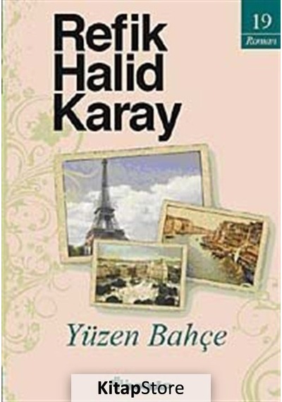 Yüzen Bahçe / Refik Halid Karay