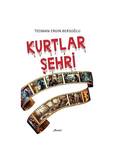 Kurtlar Şehri / Teoman Ergin Bersoğlu