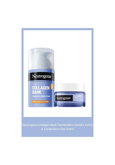 Neutrogena Collagen Bank Nemlendirici Gündüz Kremi & Canlandırıcı Göz Kremi
