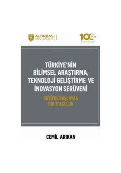 Türkiye'nin Bilimsel Araştırma, Teknoloji Geliştirme Ve İnovas...