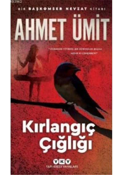 Kırlangıç Çığlığı Ahmet Ümit