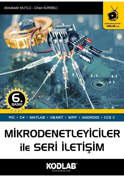 Mikrodenetleyiciler ile Seri İletişim  -  Abdulkadir Mutlu  -   Cihad Sürmeli  -  Kodlab