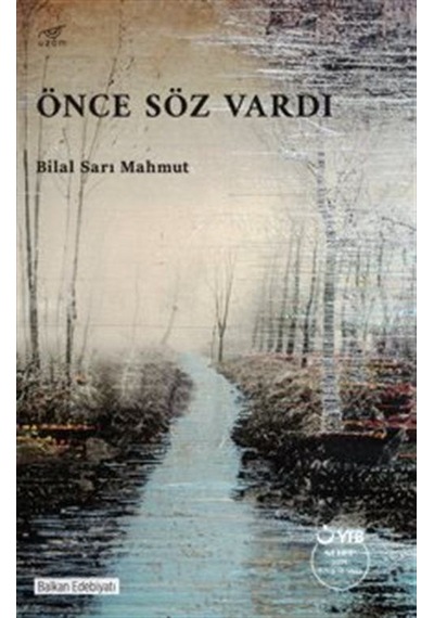 Önce Söz Vardı / Bilal Sarı Mahmut
