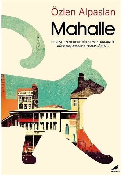 Mahalle - Özlen Alpaslan - Karakarga