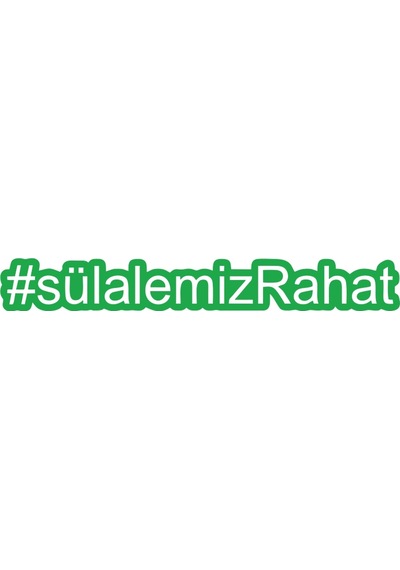 Sülalemiz Rahat Araba Sticker 17x17 Cm Yeşil