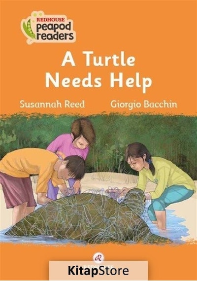 A Turtle Needs Help - Redhouse Peapod Readers - Susannah Reed - Redhouse Yayınları