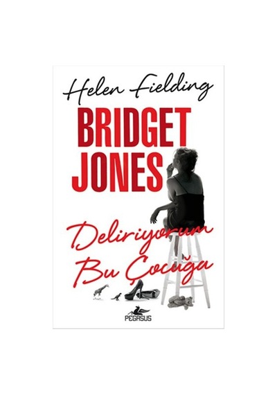 Bridget Jones Deliriyorum Bu Çocuğa - Helen Fielding - Pegasus