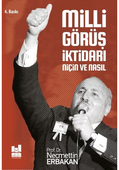 Milli Görüş Iktidarı: Niçin ve Nasıl