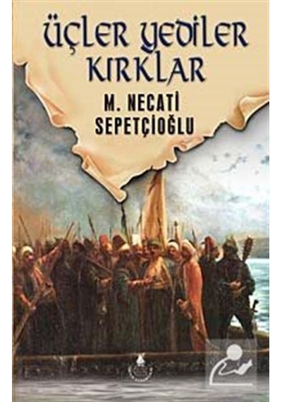 Mercankitap Üçler Yediler Kırklar - Dünki Türkiye Dizisi 6. Kitap - Mustaf...