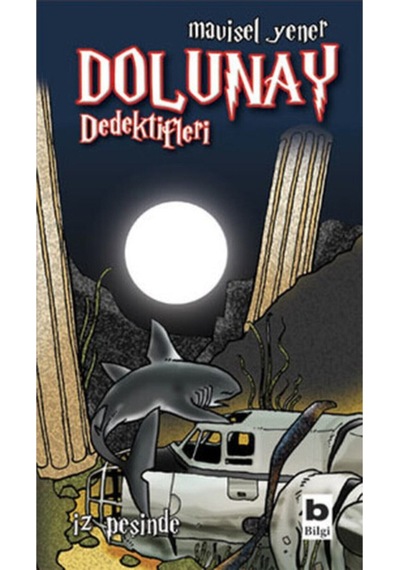 Dolunay Dedektifleri - Iz Peşinde