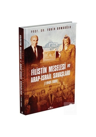 Filistin Meselesi Ve Arap-Israil Savaşları (Ciltli) / Prof. Dr... 9789752430099